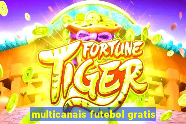 multicanais futebol gratis